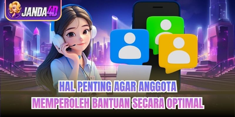 Hal penting agar anggota memperoleh bantuan secara optimal